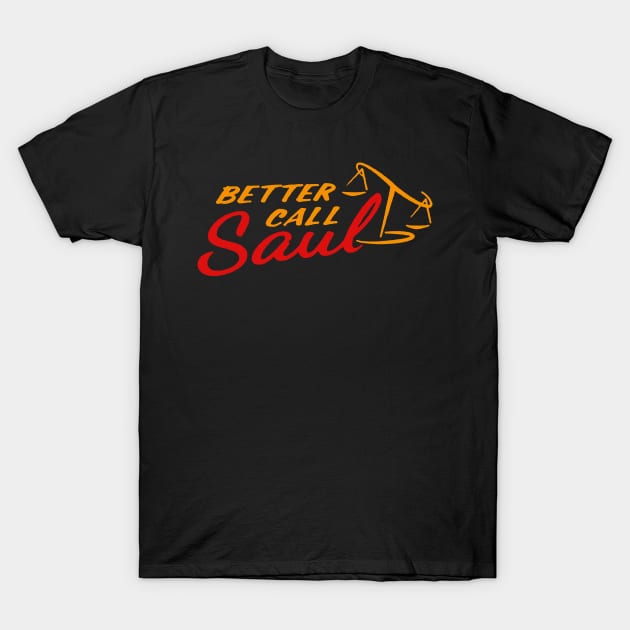 Better Call Saul T-Shirt by narcom